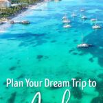 Aruba Travel Guide and Itinerary